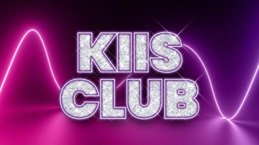 Join our KIIS Club and WIN BIG!